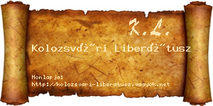 Kolozsvári Liberátusz névjegykártya